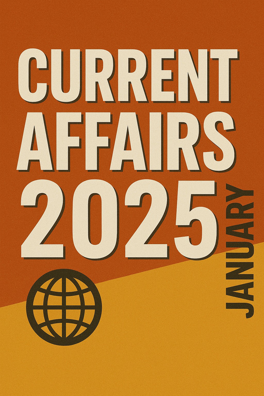 current affairs january 2025