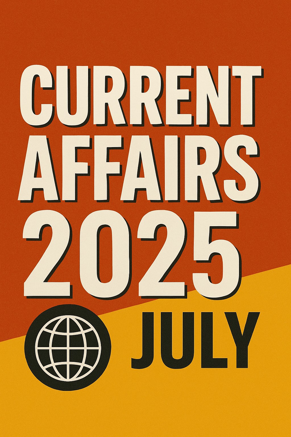 current affairs august 2025