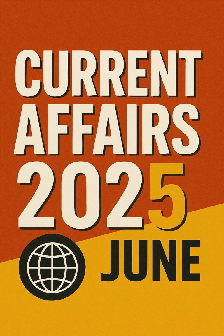 Current Affairs June 2025